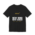New Mind New Career Tee | Bye Bye Now™