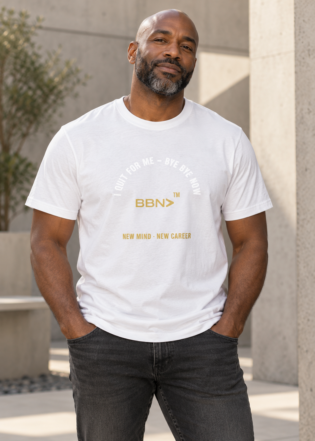 AI styling concept: Man outdoors wearing a white T-shirt with white “I Quit For Me – Bye Bye Now” lettering and a gold BBN logo.